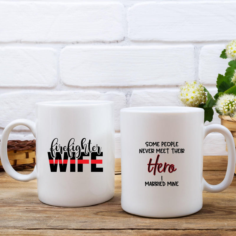 Firefighter Wife Mothers Day Gift Coffee Mug Mom Gift Gifts for Mom Housewarming Gift for Wife Gift for Her Quote Mug Mug CM35