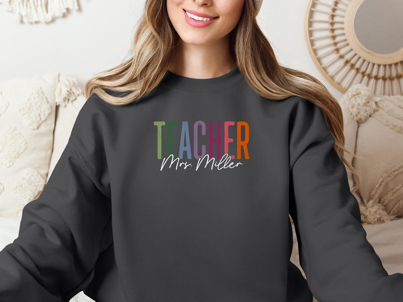 Custom Teacher Sweatshirt – Perfect Teacher Gift!