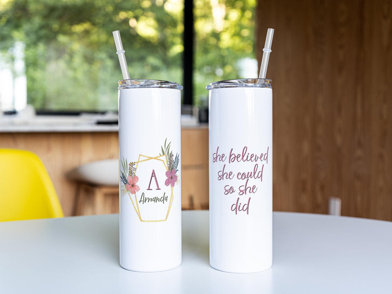 She Believed She Could So She Did, Skinny Tumbler, Mothers Day Gift, Unique Gifts, Bridesmaid Gift, Bachelorette Party, Gift for Mom, DS34