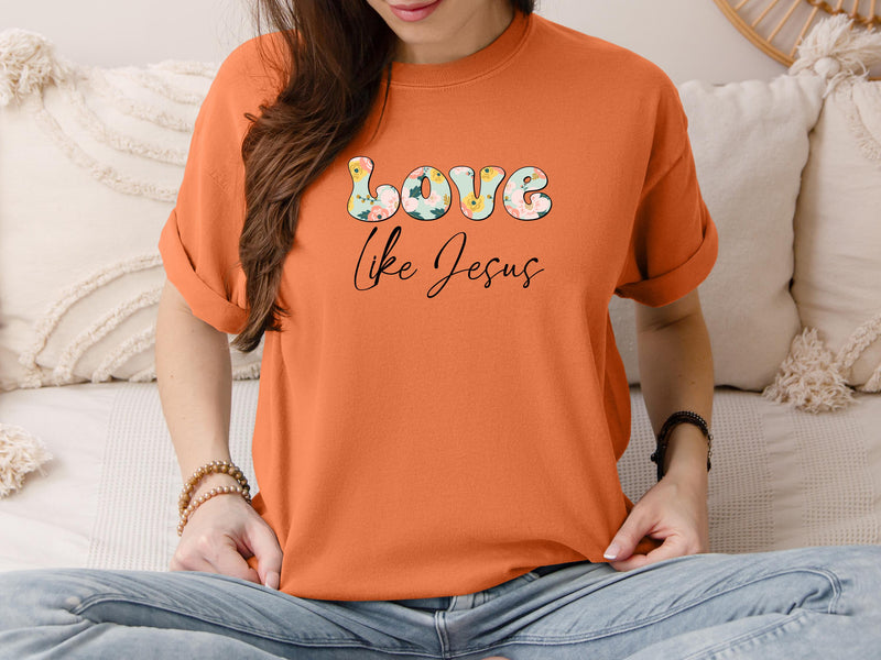 Christian T-Shirt: Love Like Jesus, Floral Design