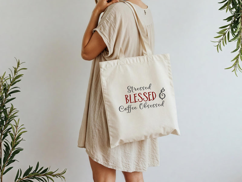 Stressed Blessed & Coffee Obsessed, Gift for Her, Tote Bag Quote, Tote Bag, Canvas Tote Bag, Canvas Bag, Shoulder Bag, Quote, TG08