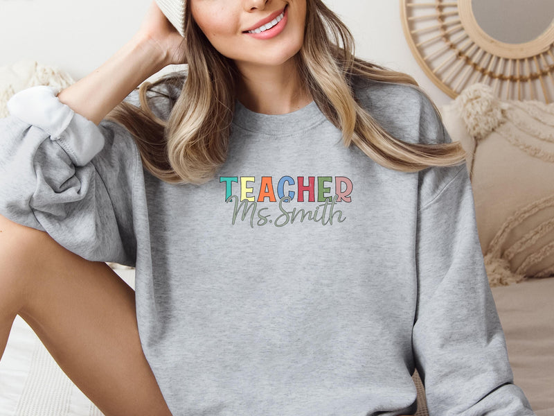 Custom Teacher Sweatshirt – Perfect Teacher Gift!