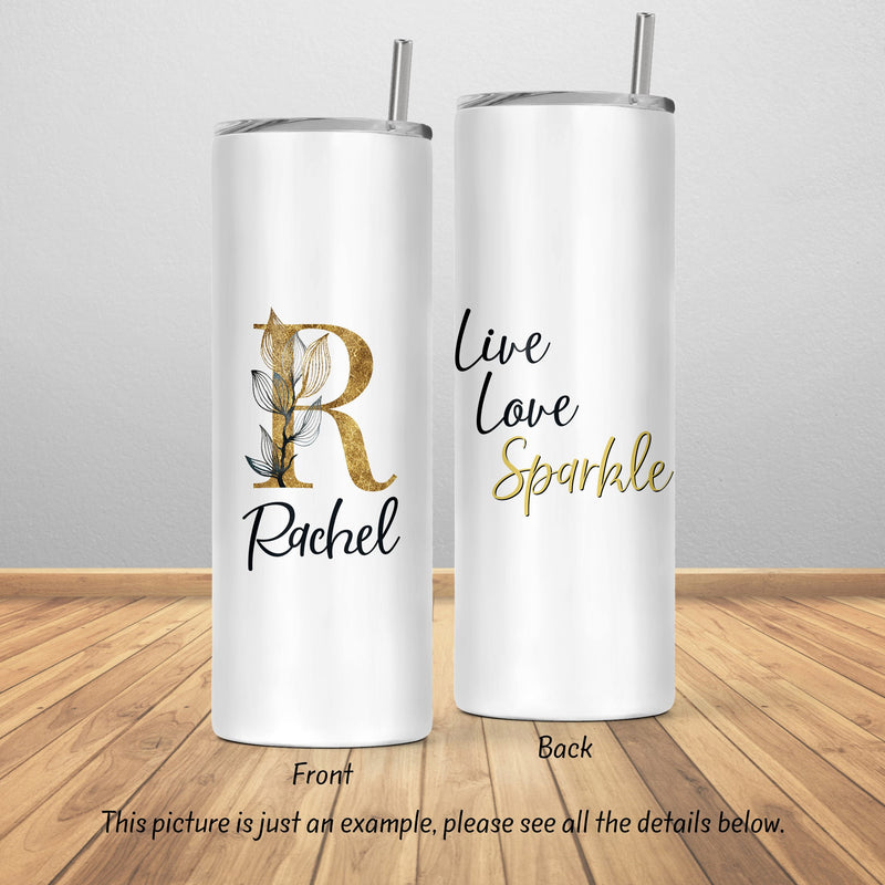 Live Love Sparkle, Skinny Tumbler, Mothers Day Gift, Unique Gifts, Bridesmaid Gift, Bachelorette Party, Gift for Mom, Sister Gift, DS18