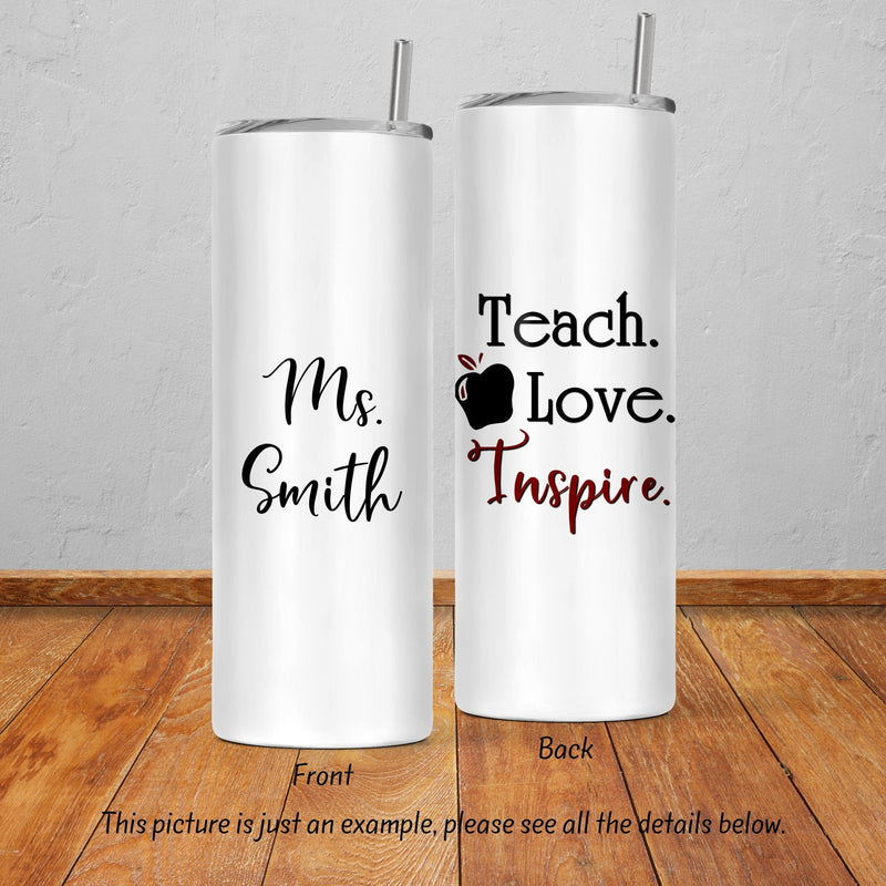 Skinny Tumbler, Teacher Appreciation Gift, Teacher Gift, Mothers Day Gift, Unique Gifts, Bridesmaid Gift, Gift for Mom, Sister Gift, DS30