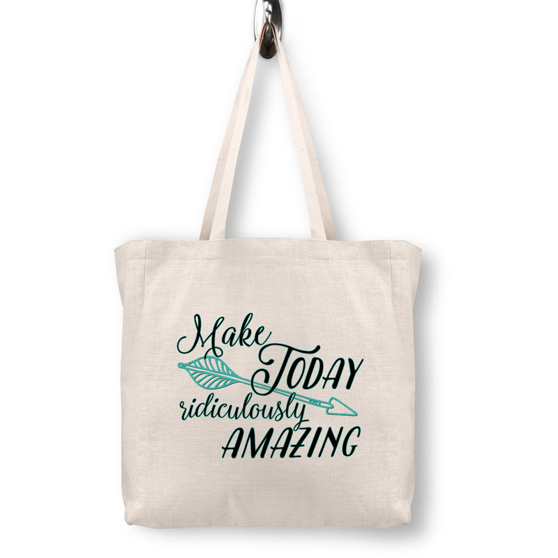 Make Today Ridiculously Amazing Tote Bag, TG09