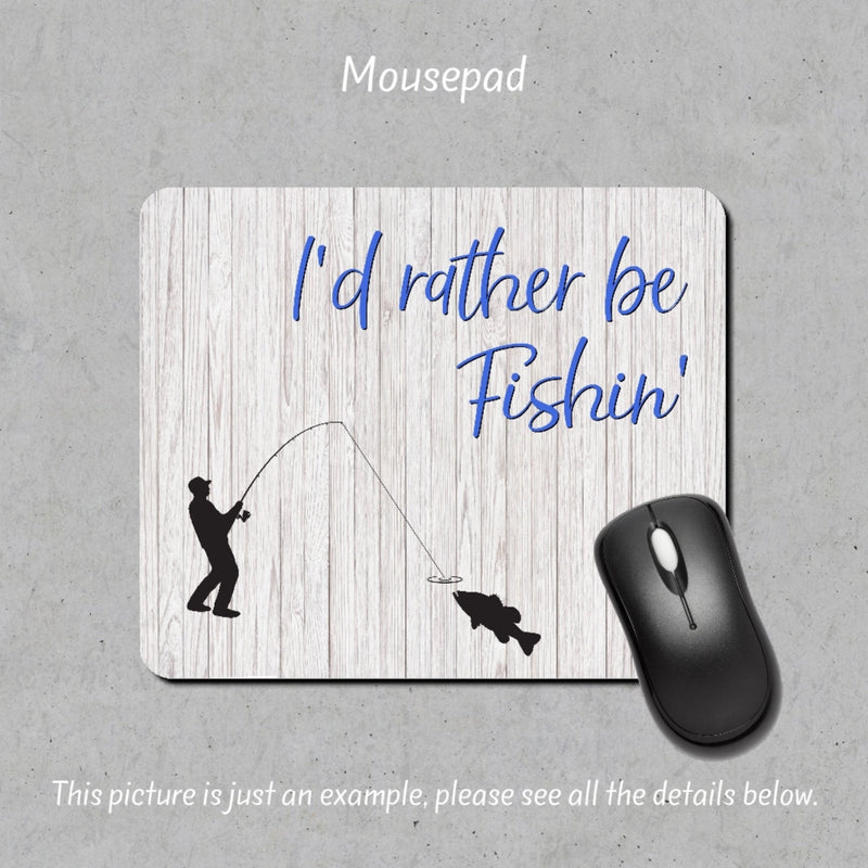 Fishing Mouse Pad Personalized Mousepad Birthday Gift Unique Gift Personalized Gift Gift for Him Dad Gift MP81